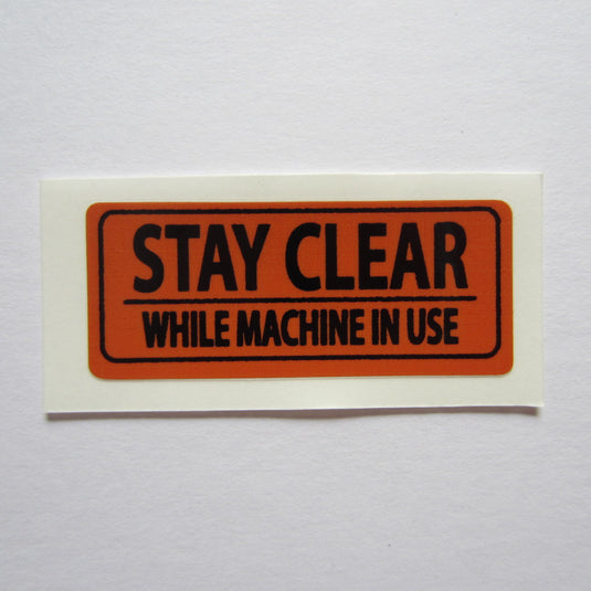 "Stay Clear" Decal 3" x 1-1/4"